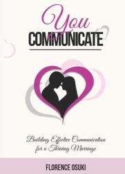 You Communicate: Building Effective Communication for a Thriving Marriage (ISBN: 9789787851456)