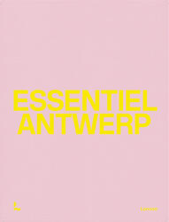 Essentiel Antwerp: 25 Years (ISBN: 9789401440332)