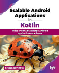 Scalable Android Applications in Kotlin (ISBN: 9789365899276)