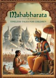 Illustrated Mahabharata: Timeless Tales for Children (ISBN: 9789362146168)