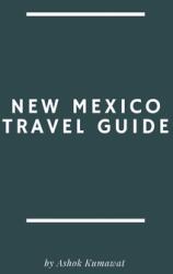 New Mexico Travel Guide (ISBN: 9789358814637)