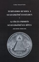 Templomos rendek a szabadkőművességben (ISBN: 9789638840974)