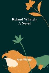 Roland Whately (ISBN: 9789357978767)