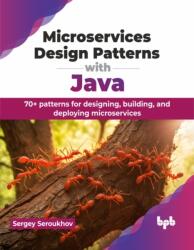 Microservices Design Patterns with Java (ISBN: 9789355517005)