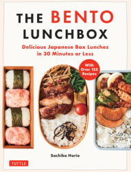 The Bento Lunchbox: Delicious Japanese Box Lunches in 30 Minutes or Less (ISBN: 9784805318195)