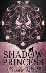 ZODIAC ACADEMY 4 SHADOW PRINCESS - PECKHAM CAROLINE (ISBN: 9781916926066)