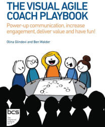 The Visual Agile Coach Playbook - Olina Glindevi (ISBN: 9781780176611)