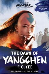 Avatar, The Last Airbender: The Dawn of Yangchen (ISBN: 9781419756788)