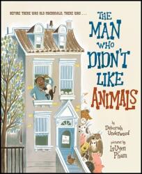 The Man Who Didn't Like Animals - Leuyen Pham (ISBN: 9780358567134)