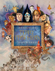 Designing Terry Pratchett's Discworld - KIDBY PAUL (ISBN: 9780063432420)