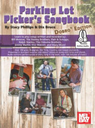 Parking Lot Picker's Songbook - Dobro - Dix Bruce (ISBN: 9780786688555)