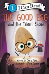 The Good Egg and the Talent Show - Pete Oswald (ISBN: 9780062954596)