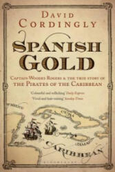 Spanish Gold - David Cordingly (ISBN: 9781408822166)