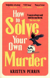 How To Solve Your Own Murder (ISBN: 9781529430073)
