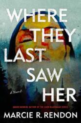 Where They Last Saw Her (ISBN: 9780593974872)