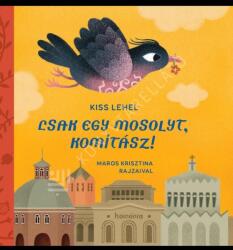 Csak egy mosolyt, Komitász! (2024)