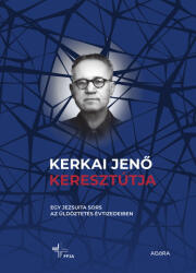 Kerkai Jenő keresztútja (2024)