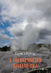 A földrengések kiváltó oka (2024)