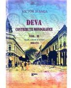 Deva. Contributii monografice. Volumul 2, de lux - Victor I. Suiaga (ISBN: 9789737535825)