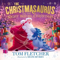 The Christmasaurus and the Night Before Christmas (ISBN: 9780241591109)