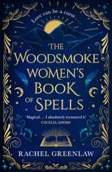 The Woodsmoke Women's Book of Spells (ISBN: 9780008558963)