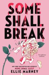 Some Shall Break - MARNEY ELLIE (ISBN: 9780316475129)