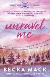 Unravel Me - MACK BECKA (ISBN: 9781638932437)