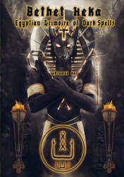 Bethet Heka- Egyptian Grimoire of Dark Spells - Asamod Ka (ISBN: 9789403758299)
