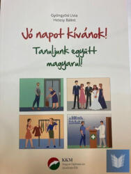 Jó napot kívánok! - Tanuljunk együtt magyarul! (ISBN: 9786158136211)