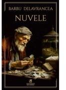 Nuvele - Barbu Delavrancea (ISBN: 9786060573401)