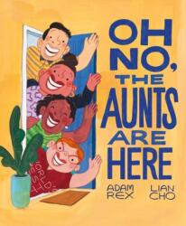 Oh No, the Aunts Are Here (ISBN: 9781797207940)