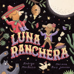 Luna Ranchera - Mariana Ruiz Johnson (ISBN: 9781662651106)