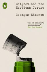 Maigret and the Headless Corpse (ISBN: 9780241639245)