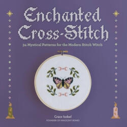 Enchanted Cross-Stitch - Grace Isobel (ISBN: 9780762483259)