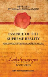 Essence of the Supreme Reality - Swami Lakshmanjoo, John Hughes (ISBN: 9780983783398)