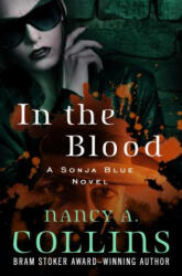 In the Blood - Nancy A Collins (ISBN: 9781504016247)