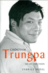 Chogyam Trungpa - Fabrice Midal (ISBN: 9781590302361)