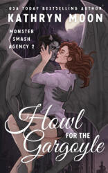 Howl for the Gargoyle - Kathryn Moon (ISBN: 9781959571247)