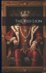 The Red Lion - Anonymous (ISBN: 9781021174079)