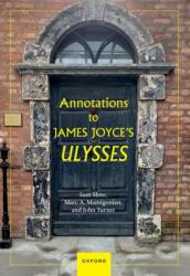Annotations to James Joyce's Ulysses (ISBN: 9780198912750)