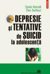 Depresie şi tentative de suicid la adolescenţă (ISBN: 9789734605439)