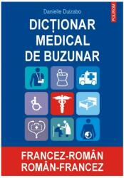 Dicţionar medical de buzunar francez-român/ român-francez (ISBN: 9789734606900)