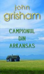 Campionul din Arkansas (ISBN: 9789731035635)