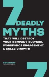 The Journey Of Employee Culture: The 7 Employee Engagement Myths That Are Killing Your Company Culture, Workforce Engagement amp; Productivity, amp (ISBN: 9781736264034)