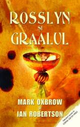 Rosslyn şi Graalul (ISBN: 9789731031712)