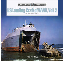 US Landing Craft of World War II, Vol. 2: The LCT, LSM, LCS (ISBN: 9780764360121)