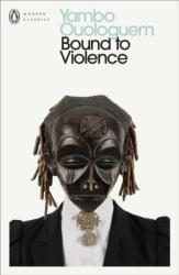 Bound to Violence (ISBN: 9780241680803)