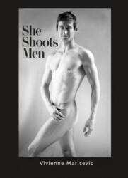 She Shoots Men - Vivienne Maricevic (ISBN: 9780764345104)