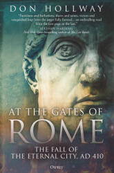 At the Gates of Rome: The Fall of the Eternal City, Ad 410 - Hollway, Don (ISBN: 9781472849977)