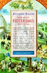 Căi de acces la esoterismul occidental (ISBN: 9789735699178)